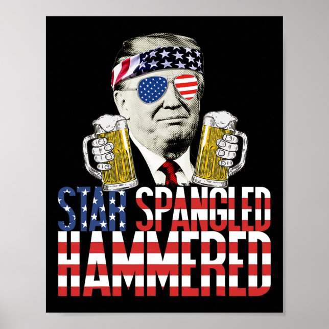 Spangled Hammered Präsident Donald Trump Beer Lieb Poster (Vorne)