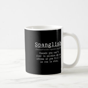 Spanglish-Definition lustiger spanischlehrer zweis Kaffeetasse
