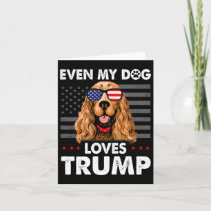 Spaniel sogar mein Hund Lieben Trump Funny Karte