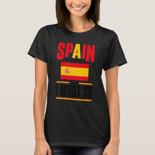 Spanien Spanien Spanien Flaggen Spanien ruft und i T-Shirt