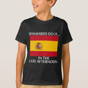 Spanier machen es... am späten Nachmittag. T-Shirt