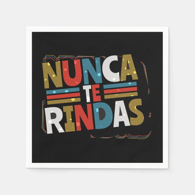 Spanisch gibt nicht auf Quote auf - Nunca Te Rinda Serviette (Vorderseite)