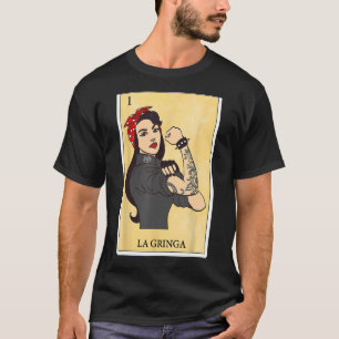 Spanisch-mexikanisches Bingogeschenk für La Gringa T-Shirt