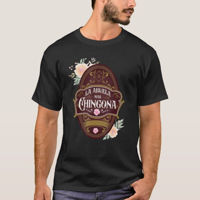 Spanisch Oma Latin Mexikos La Abuela Mas Chingo T-Shirt (Vorderseite)