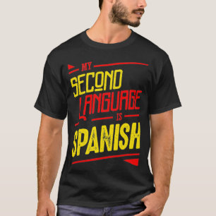 Spanisch - Zweite Sprache T-Shirt