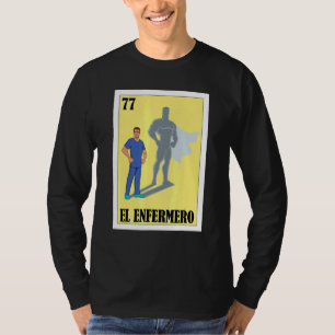 Spanische Enfermero Lottery Mexican El Male Nurse T-Shirt