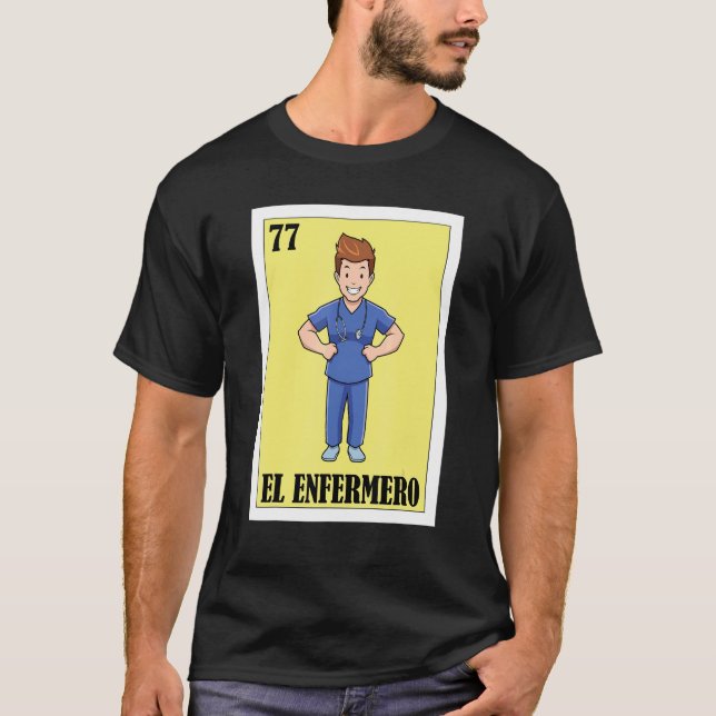 Spanische Enfermero Lottery Mexican El Male Nurse  T-Shirt (Vorderseite)