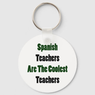 Spanische Lehrer sind die coolsten Lehrer Schlüsselanhänger