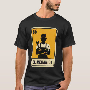 Spanische Mechaniker Lotterie El Mechanico Bingo S T-Shirt