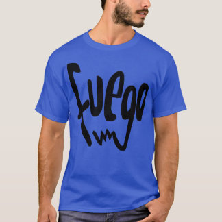 Spanische Passion Slang Fire Fuego T-Shirt