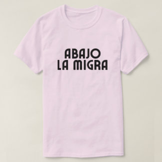 Spanische Sprache Nieder mit ICE T-Shirt