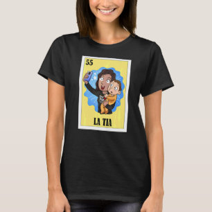 Spanische Tante Lotterie Mexikanisches Bingo La Ti T-Shirt