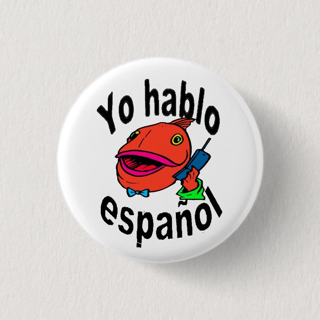 Spanischer Knopf - Fisch sagt "Yo hablo español " Button (Vorderseite)