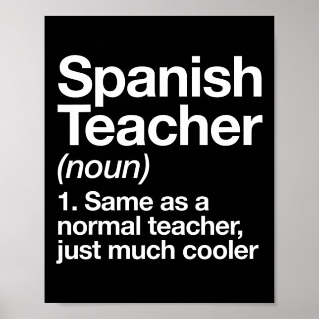 Spanischer Lehrer definiert Spaß an der Schule Poster (Vorne)