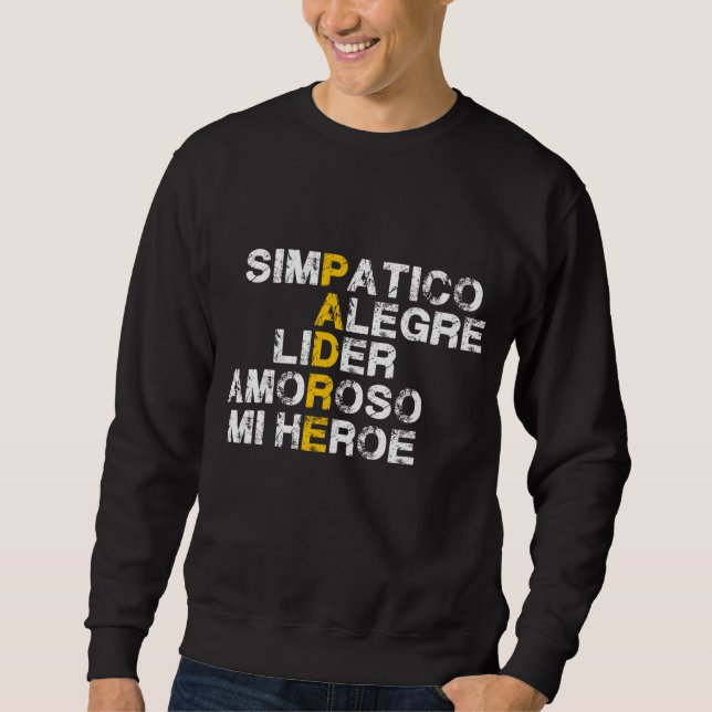Spanisches Akronym für den Tag des Vaters Sweatshirt (Vorderseite)