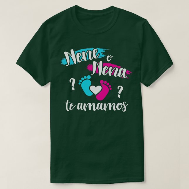 Spanisches Geschlecht enthüllt nene o nena amamos  T-Shirt (Design vorne)