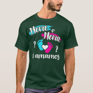 Spanisches Geschlecht enthüllt nene o nena amamos  T-Shirt