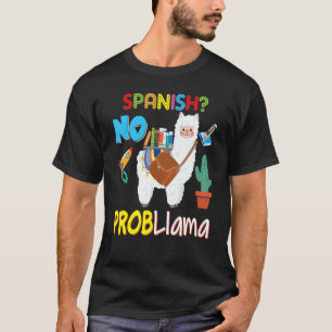 Spanisches No Probllama Problem Llama Kid Student  T-Shirt