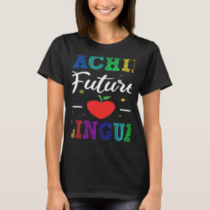 Spanischlehrern für zukünftige Zweisprachige den R T-Shirt