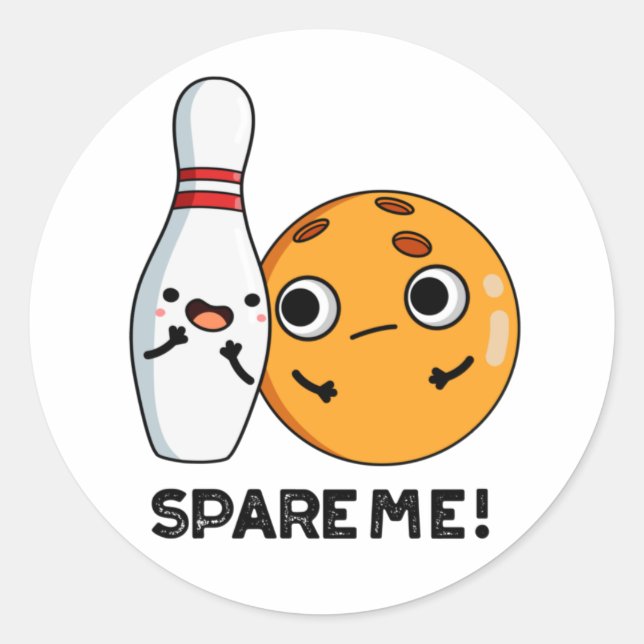 Spare Me Funny Sports Bowling Pub Runder Aufkleber (Vorderseite)