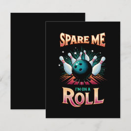 Spare me on a Roll - Bowling Begleitkarte