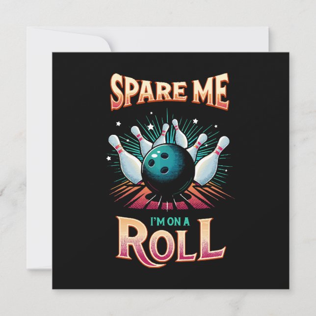 Spare me on a Roll - Bowling Einladung (Vorderseite)