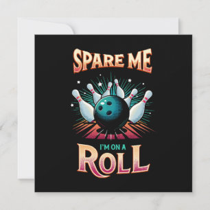Spare me on a Roll - Bowling Einladung