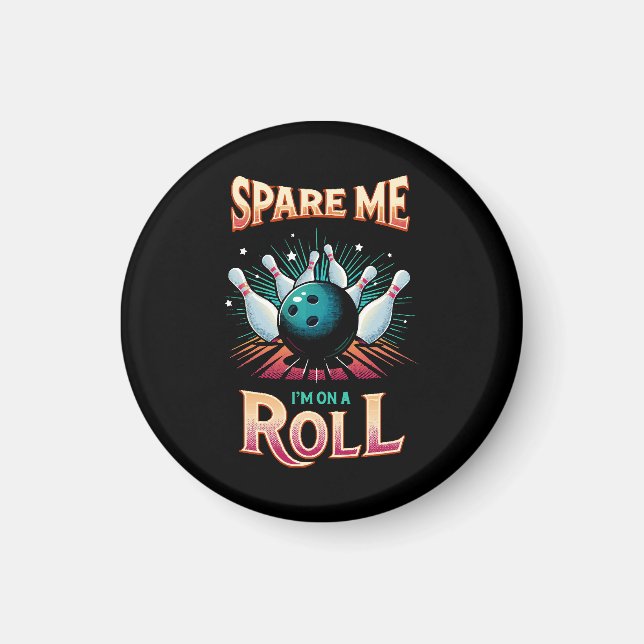 Spare me on a Roll - Bowling Magnet (Vorne)