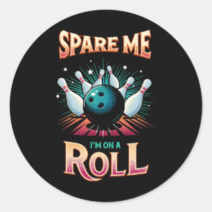 Spare me on a Roll - Bowling Runder Aufkleber
