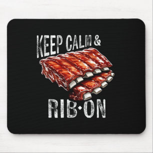 Spare Ribs Lover Behielt Calm and Rib auf Grillen Mousepad