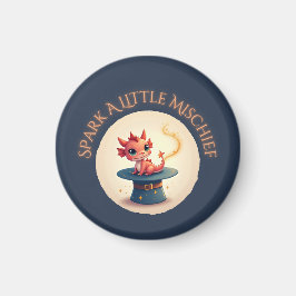 Spark a Little Mischief - Magisches Drachenmagnet Magnet