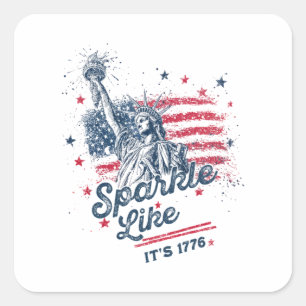 Sparkle like It's 1776, Patriotic Design, American Quadratischer Aufkleber