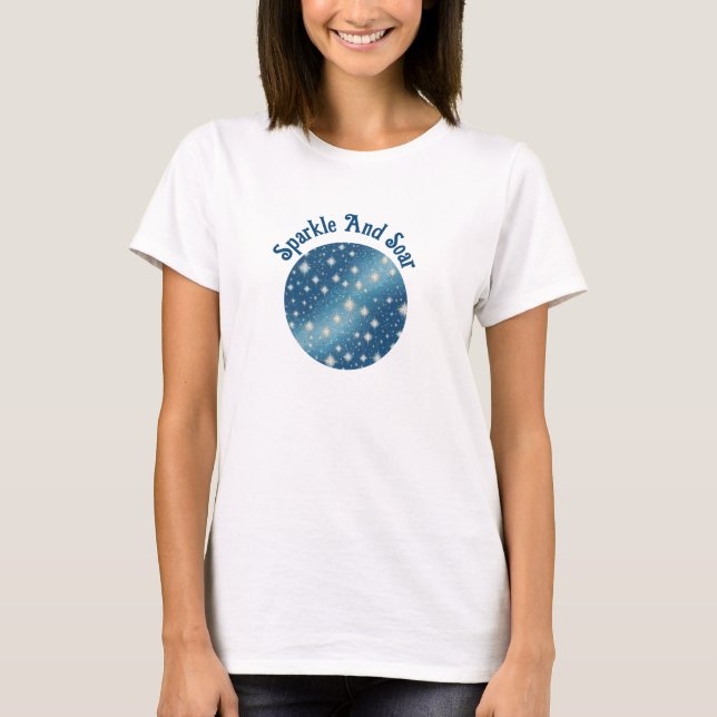 "Sparkle & Soar" Inspiration T-Shirt (Vorderseite)