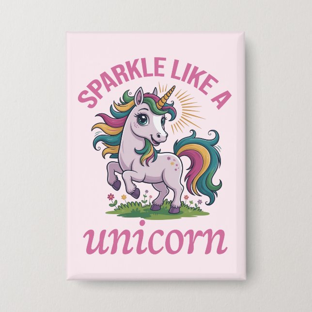 Sparkle wie ein Einhorn Button (Vorderseite)