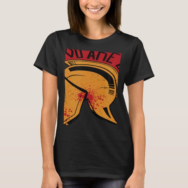 Sparta Helmet You Are Unstoppable Fitness Motivati T-Shirt (Vorderseite)