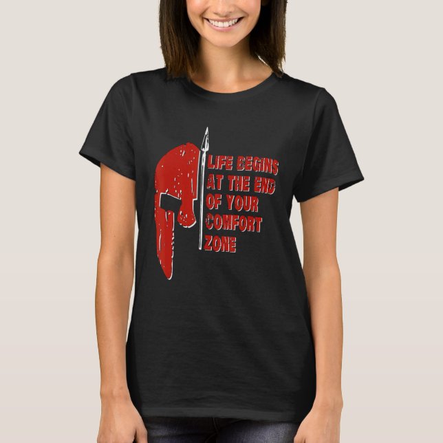 Spartan Race Life beginnt am Ende Ihres Komforts T-Shirt (Vorderseite)