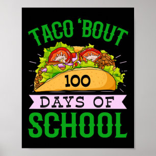 Spaß 100. Tag Taco Bout 100 Tage der Schule Taco K Poster