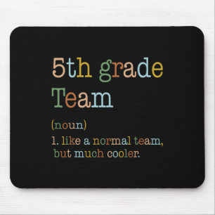Spaß 5. Klasse Team wie normal, aber Cooler zurück Mousepad
