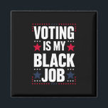 Spaß abstimmen ist mein Vintager schwarzer Job Magnet<br><div class="desc">Spaß abstimmen ist mein Vintager schwarzer Job</div>