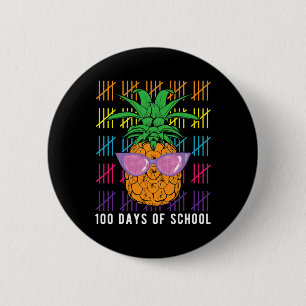 Spaß Ananas 100 Tage Schullehrer und Stude Button