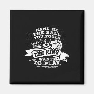 Spaß Basketball Der König Will T-Shirt spielen Magnet