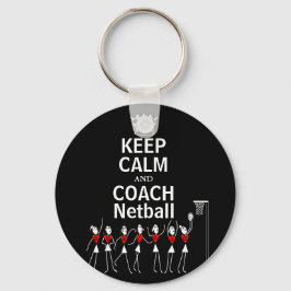 Spaß Behalte Ruhe und Coach Netball Design Schlüsselanhänger
