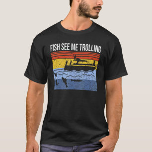 Spaß beim Bootsangeln mit Schleppnetz Fische sehen T-Shirt