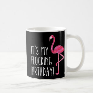 Spaß Birthday Männer Frauen Pink Watercolor Flamin Kaffeetasse