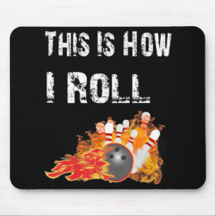 Spaß Bowling So Roll ich Bowling Mousepad