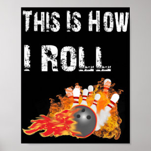 Spaß Bowling So Roll ich Bowling Poster