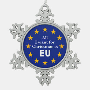 Spaß Brexit Mitteilung, alle, die ich für Schneeflocken Zinn-Ornament