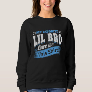 Spaß Bruder Schwester Sprichwort meine Lieblings-L Sweatshirt