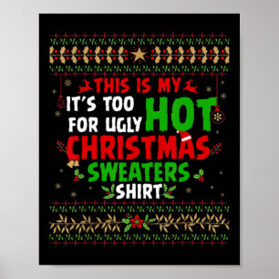 Spaß, das ist mein zu heiß für hässliche Weihnacht Poster