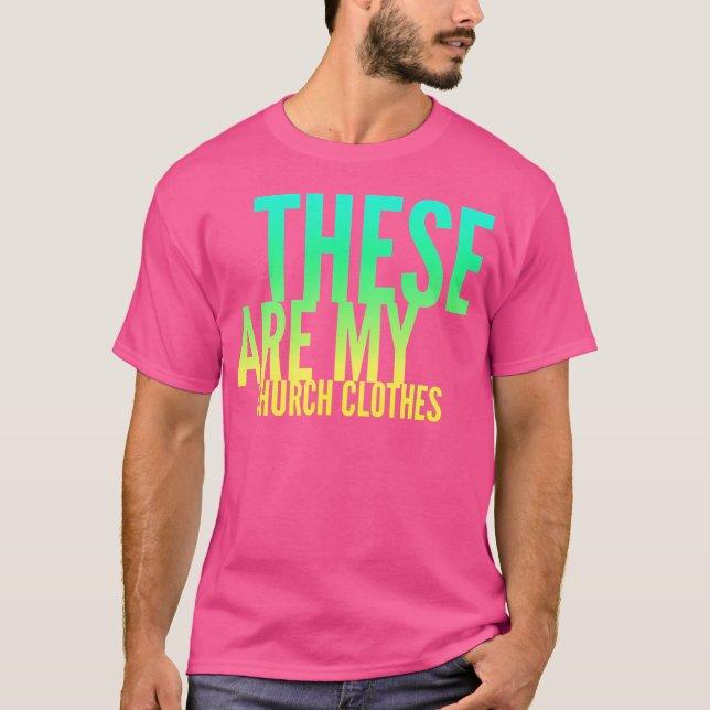 Spaß das sind meine Kirchenkleidung Glaubensbasier T-Shirt (Vorderseite)